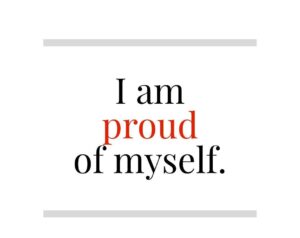 I am going to make proud myself